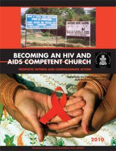 Becoming an HIV and AIDS Competent Church: Prophetic Witness and Compassionate Action