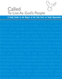 Called to Live as God’s People - A Study Guide to the Report of the Task Force to Study Reparations