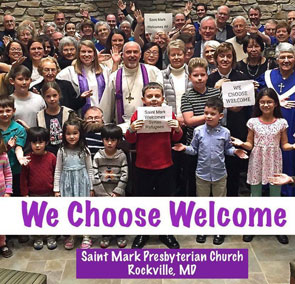 saint mark presbyterian church holding a sign saying we choose welcome
